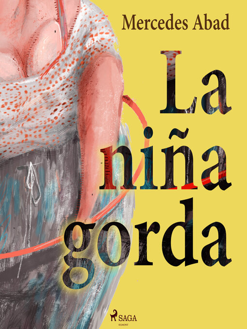 Title details for La niña gorda by Mercedes Abad - Available